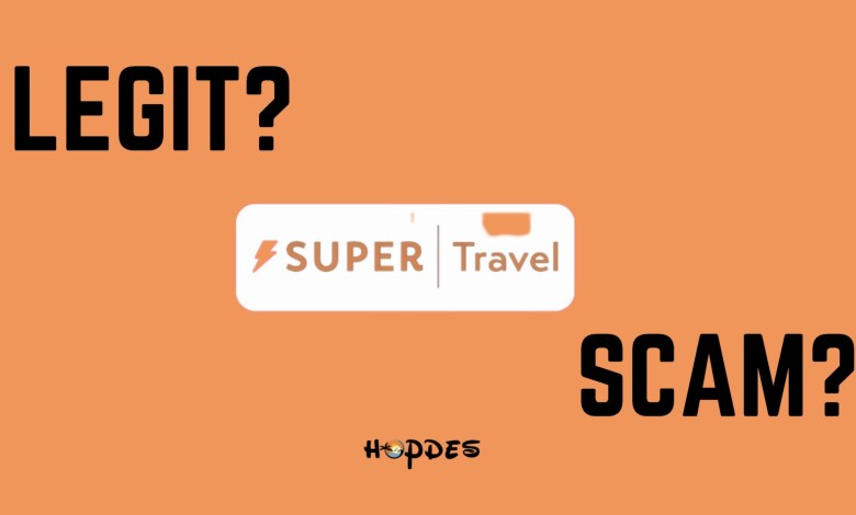 Is Supertravel Legit or Scam?